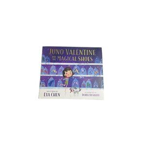 Juno Valentine and the Magical Shoes - Hardcover By Chen, Eva - GOOD